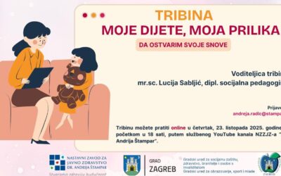 Tribina za roditelja – Moje dijete, moja prilika da ostvarim svoje snove