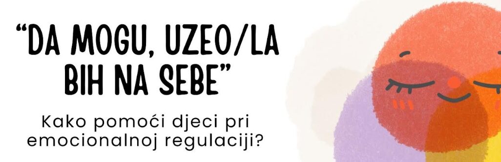 Tribina za roditelje “Da mogu uzeo/la bih na sebe”