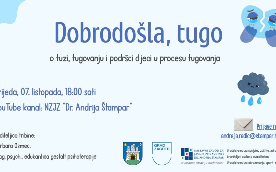 Tribina za roditelje “Dobrodošla, tugo!”